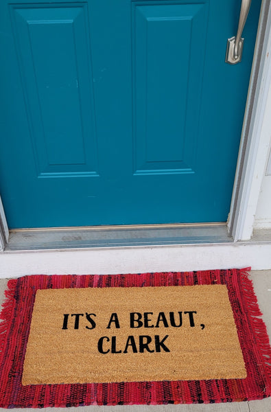 It's A Beaut, Clark Doormat